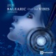 Balearic Chill out Vibes Session