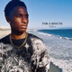 FOR A MINUTE Single