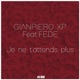 Je Ne T attends Plus feat Fede Single