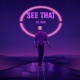 See That Single