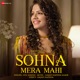 Sohna Mera Mahi Single