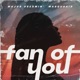 Fan Of You Single