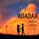 Adadaa feat Jazlin Single