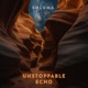 Unstoppable Echo Single