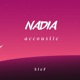 Nadia accoustic Single