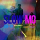 Slow Mo feat C Vibes Single