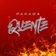 Parada Quente Single