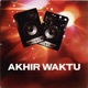 Akhir Waktu Single
