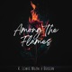 Among the Flames feat Busean Single