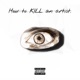 How To Kill An Artist Single