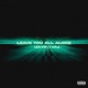 Leave You All Alone D W T D feat Ros Miller Single