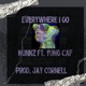 Everywhere I Go feat Yung Caf Single
