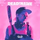 Dead Name Single