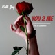 You 2 Me Single