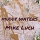 Muddy Waters Single