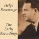 The Early Recordings Helge Rosvaenge