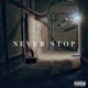 Never stop feat dekay Single
