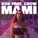 Mami feat CROW Single