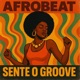 Sente o Groove Single