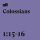 Colossians 1 15 16 feat The Sing Team Single