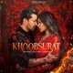 Khoobsurat From Ek Deewane Ki Deewaniyat Original Motion Picture Soundtrack Single