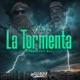 La Tormenta feat La P wey Single