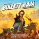 Bullett Raja Original Motion Picture Soundtrack