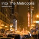 Into the Metropolis Single