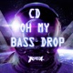 CD Oh My Bass Drop Single