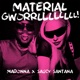 MATERIAL GWORRLLLLLLLL Single