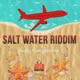 Salt Water Riddim Single