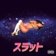 スラット feat Jinmenusagi Single