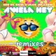 Awela Hey Remixes