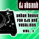 Urban Beats For Djs And Vocalists Vol 1