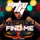 Where U Find Me Single