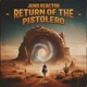 Return of the Pistolero Vegas Remix Single