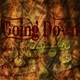 Going Down feat OJ Da Juiceman Trill Status Nate Perry Single