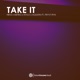 Take It feat PRYVT RYN Single