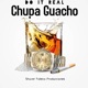 Chupa Guacho Single