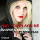 Why You Playin Me Remixes feat Nikki Paige