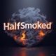 HalfSmoked