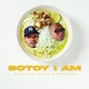 Sotoy I Am Deluxe Single
