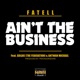 Ain t the Business feat Goldie Antwan Michael Single