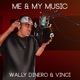 Me My Music feat Vinci Single