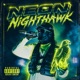 NEON NiGHTHAWK