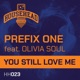 You Still Love Me feat Olivia Soul Single