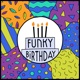 Funky Birthday Single