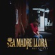 La Madre Llora Single