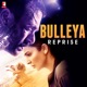 Bulleya Reprise From Sultan Single