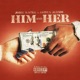 HIM AND HER Single